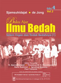 Buku Ajar Ilmu Bedah Sistem Organ dan Tindak Bedahnya (1) Vol.2