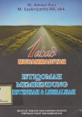 1 Abad Muhammadiyah,istiqomah membendung Kristenisasi dan Liberalisasi