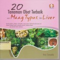 20 Tanaman Obat Terbaik untuk Maag, Typus dan Liver