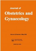 Journal Of Obstetrics and Gynaecology Volume 42 Number 4 May 2022