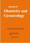 Journal Of Obstetrics and Gynaecology Volume 42 Number 8 November 2022