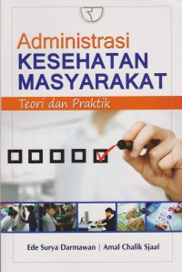 Adminitrasi Kesehatan Masyarakat