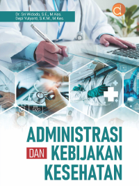 Administrasi dan Kebijakan Kesehatan