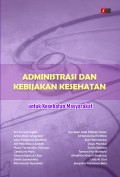 Administrasi dan Kebijakan Kesehatan untuk Kesehatan Masyarakat