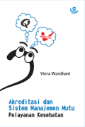 Akreditasi dan Sistem Manajemen Mutu Pelayanan Kesehatan