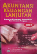 Akuntansi Keuangan Lanjutan Laporan Keuangan Konsolidasi Pendekatan Terpadu