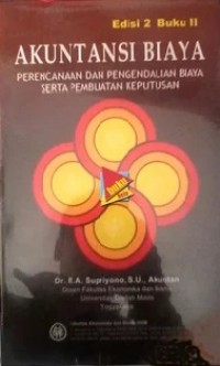 Akuntansi Biaya Perencanaan dan Pengendalian Biaya serta Pembuatan Keputusan Buku II