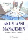 Akuntansi Manajemen Pendekatan Studi Kasus