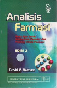 Analisis Farmasi: Buku Ajar Untuk Mahasiswa Farmasi dan Praktisi Kimia Farmasi