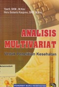 Analisis Multivariat Untuk Penelitian Kesehatan