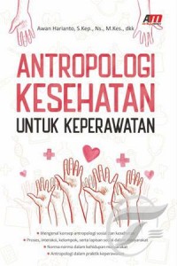Antropologi Kesehatan untuk Keperawatan