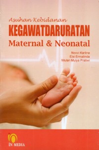 Asuhan Kebidanan Kegawatdaruratan Maternal & Neonatal