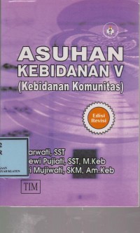 Asuhan Kebidanan V (Kebidanan Komunitas)