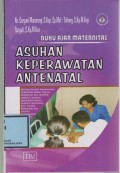 Buku Ajar Maternitas: Asuhan Keperawatan Antenatal