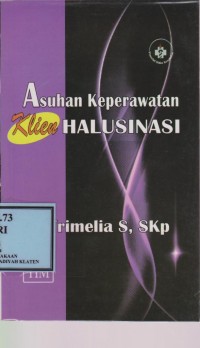 Asuhan Keperawatan Klien Halusinasi