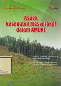 Aspek Kesehatan Masyarakat dalam AMDAL