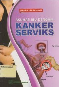 Asuhan Ibu dengan Kanker Serviks