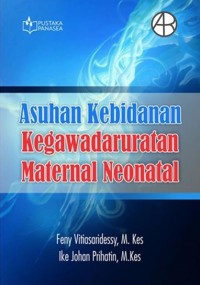 Asuhan Kebidanan Kegawatdaruratan Maternal Neonatal