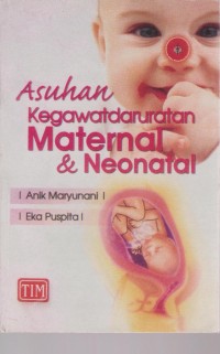 Asuhan Kegawatdaruratan Maternal & Neonatal