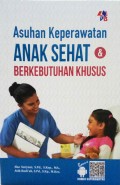 Asuhan Keperawatan Anak Sehat Berkebutuhan Khusus