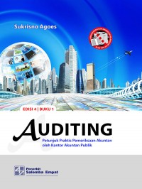 Auditing : Petunjuk Praktis Pemeriksaan Akuntan oleh Akuntan Publik Buku 1