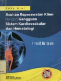 BUKU AJAR ASUHAN KEPERAWATAN KLIEN DENGAN GANGGUAN SISTEM KARDIOVASKULAR DAN HEMATOLOGI