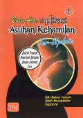 Buku Ajar Aplikasi Asuhan Kehamilan Ter-Update (Disertai Program Pemerintah Berkaitan dengan Antenatal Care)