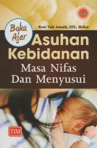 Buku Ajar Asuhan Kebidanan Masa Nifas dan Menyusui