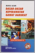 Buku Ajar Dasar-Dasar Keperawatan Gawat Darurat