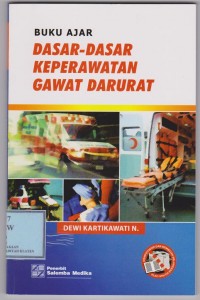 Buku Ajar Dasar-Dasar Keperawatan Gawat Darurat