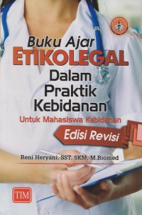 Buku Ajar Etikolegal dalam Praktik Kebidanan untuk Mahasiswa Kebidanan edisi Revisi