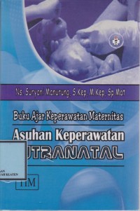 Buku Ajar Keperawatan Matenitas Asuhan Keperawatan: Intranatal
