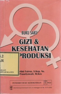 Buku Saku : Gizi & Kesehatan Reproduksi