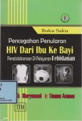 Pencegahan Penularan HIV Dari Ibu ke Bayi: Penatalaksanaan Di Pelayanan Kebidanan