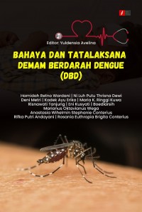 Bahaya dan Tatalaksana Demam Berdarah Dengue (DBD)