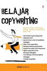 Belajar Copywriting : Membuka Pintu Kesuksesan dengan Keahlian Komunikasi yang Kuat