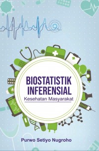 Biostatistik Inferensisal Kesehatan Masyarakat