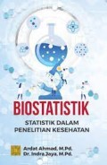 Biostatistik : Statistik dalam Penelitian Kesehatan