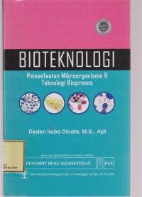 Bioteknologi (Pemanfaatan Mikroorganisme & Teknologi Bioproses)