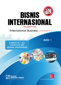 Bisnis Internasional Perspektif Asia= International Business An Asian Perspective Buku 1