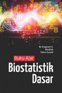 Buku Ajar Biostatistik Dasar