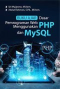 Buku Ajar Dasar Pemrograman Web Menggunakan PHP dan MySQL