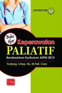 Buku Ajar Keperawatan Paliatif Berdasarkan Kurikulum AIPNI 2015