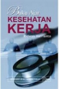 Buku Ajar : Kesehatan Kerja