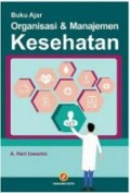 Buku Ajar Organisasi & Manajemen Kesehatan