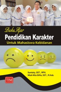 Buku Ajar Pendidikan Karakter untuk Mahasiswa Kebidanan