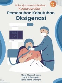 Buku Ajar untuk Mahasiswa Keperawatan Pemenuhan Kebutuhan Oksigenasi