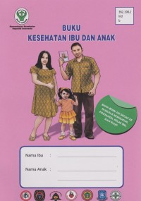 Buku Kesehatan Ibu dan Anak 2016