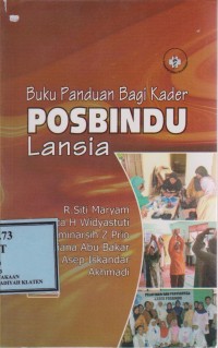 Buku Panduan Bagi Kader POSBINDU Lansia
