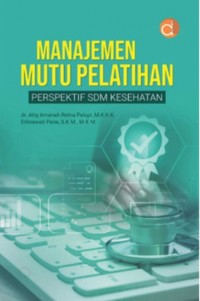 Manajemen Mutu Pelatihan Perspektif SDM Kesehatan